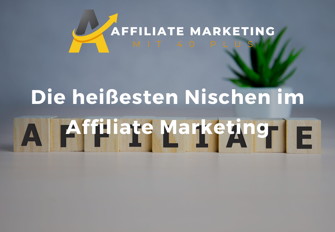 Die 15 heißesten Affiliate Marketing Nischen für 2024